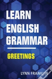 Learn English Grammar Greetings (Easy Learning Guide)