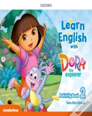 Learn English With Dora The Explorer: Level 2: Activity Book