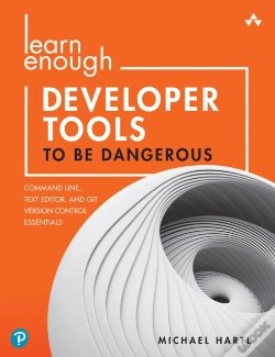 Capa do artigo Learn Enough Developer Tools To Be Dangerous