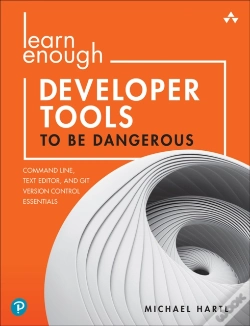 Capa do artigo Learn Enough Developer Tools To Be Dangerous