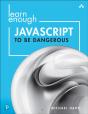 Learn Enough Javascript To Be Dangerous - Preview