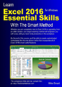 Learn Excel 2016 Essential Skills With The Smart Method: Courseware Tutorial For Self-Instruction To Beginner And Intermediate Level - Preview