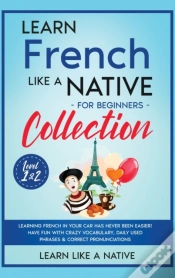 Capa do artigo Learn French Like A Native For Beginners Collection - Level 1 &Amp; 2
