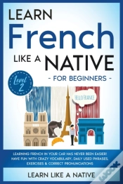Capa do artigo Learn French Like A Native For Beginners - Level 2