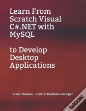Capa do artigo Learn From Scratch Visual C#.Net With Mysql To Develop Desktop Applications