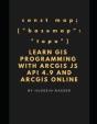 Learn Gis Programming With Arcgis For Javascript Api 4.X And Arcgis Online - Preview