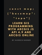 Capa do artigo Learn Gis Programming With Arcgis For Javascript Api 4.X And Arcgis Online