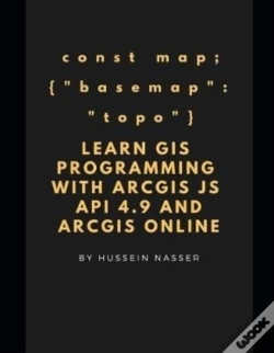 Capa do artigo Learn Gis Programming With Arcgis For Javascript Api 4.X And Arcgis Online