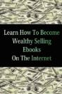 Learn How To Become Wealthy Selling Eboo - Preview