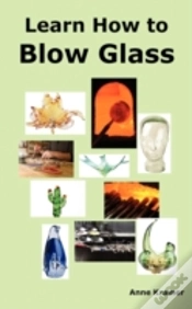 Capa do artigo Learn How To Blow Glass