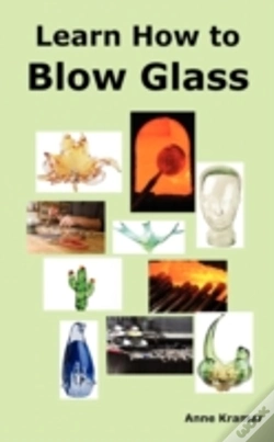Capa do artigo Learn How To Blow Glass