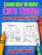 Learn How To Draw Cute Things - Preview