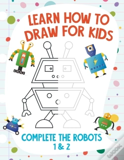 Capa do artigo Learn How To Draw For Kids - Complete The Robots 1 & 2
