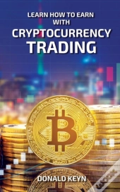 Learn How To Earn With Cryptocurrency Tr