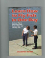 Learn How To Fly Fish In One Day - Preview
