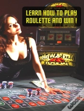 Capa do artigo Learn How To Play Roulette And Win! Succ