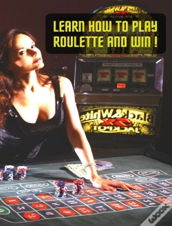 Capa do artigo Learn How To Play Roulette And Win! Succ