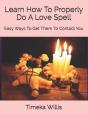 Learn How To Properly Do A Love Spell - Preview