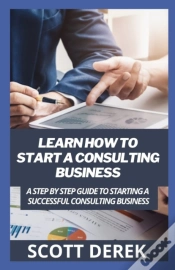 Capa do artigo Learn How To Start A Consulting Business