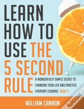Learn How To Use The 5 Second Rule