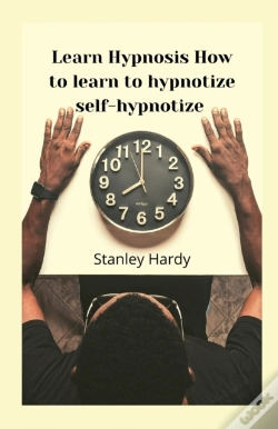 Capa do artigo Learn Hypnosis How To Learn To Hypnotize Self-Hypnotize