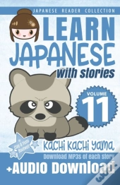 Learn Japanese With Stories Volume 11