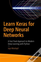 Learn Keras For Deep Neural Networks