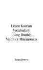 Learn Korean Vocabulary Using Double Memory Mnemonics - Preview