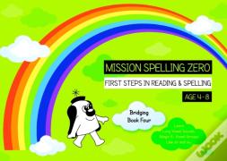 Learn Long Vowels, Magic E And Vowel Groups Like Ar And Ou (Bridging Book 4)