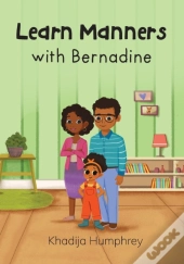 Learn Manners With Bernadine