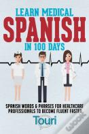 Learn Medical Spanish In 100 Days