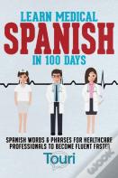 Learn Medical Spanish In 100 Days