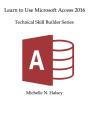 Learn Microsoft Access 2016 - Preview