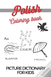 Learn Polish Coloring Book Picture Dictionary For Children