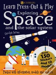 Learn, Press-Out And Play Exploring Space And The Solar System