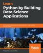 Learn Python By Building Data Science Applications - Preview