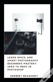 Capa do artigo Learn Quick And Smart Photograhy Beginners Mastery