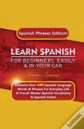 Learn Spanish For Beginners Easily & In Your Car