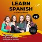 Learn Spanish For Beginners - Lesson 5 - Preview