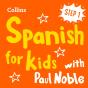 Learn Spanish For Kids With Paul Noble - Step 1 - Preview