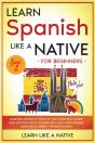Learn Spanish Like A Native For Beginner - Preview