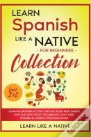 Learn Spanish Like A Native For Beginners Collection - Level 1 &Amp; 2