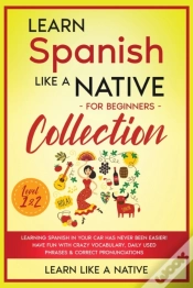 Capa do artigo Learn Spanish Like A Native For Beginners Collection - Level 1 &Amp; 2
