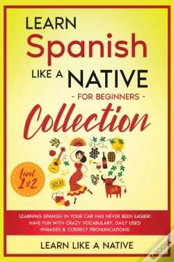 Capa do artigo Learn Spanish Like A Native For Beginners Collection - Level 1 &Amp; 2