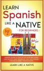 Learn Spanish Like A Native For Beginners - Level 2 - Preview