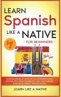 Learn Spanish Like A Native For Beginners - Level 2 - Preview