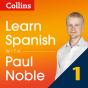 Learn Spanish With Paul Noble For Beginners - Part 1 - Preview