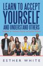 Learn To Accept Yourself And Understand Others - Preview