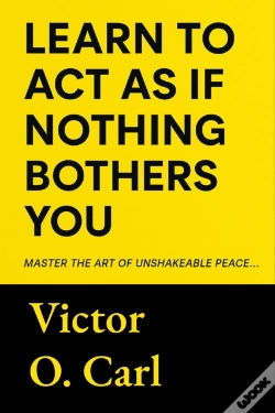 Capa do artigo Learn To Act As If Nothing Bothers You