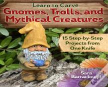 Learn To Carve Gnomes, Trolls, And Mythical Creatures